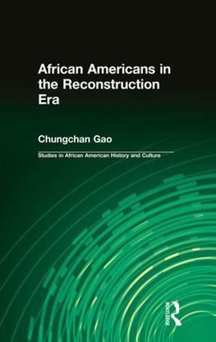 Cover image for African Americans in the Reconstruction Era