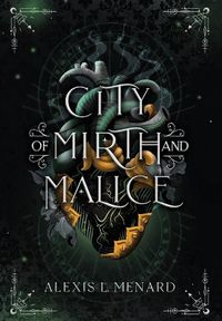 Cover image for City of Mirth and Malice