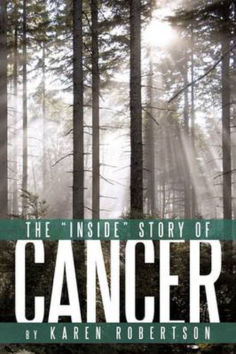 The Inside  Story of Cancer