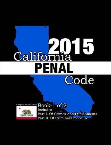 Cover image for California Penal Code and Evidence Code 2015 Book 1 of 2