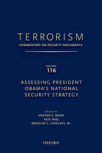 TERRORISM: COMMENTARY ON SECURITY DOCUMENTS VOLUME 116: Assessing President Obama's National Security Strategy