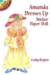 Cover image for Amanda Dresses Up Sticker Paper Doll