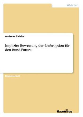 Cover image for Implizite Bewertung der Lieferoption fur den Bund-Future