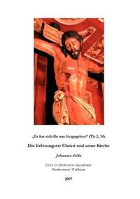 Cover image for Er hat sich fur uns hingegeben (Tit. 2, 14). Die Erloesungstat Christi und seine Kirche