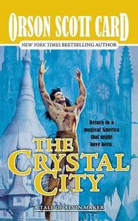 Cover image for The Crystal City: The Tales of Alvin Maker, Book Six
