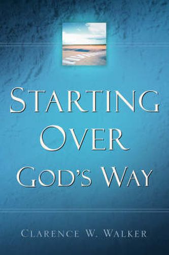 Cover image for Starting Over God's Way