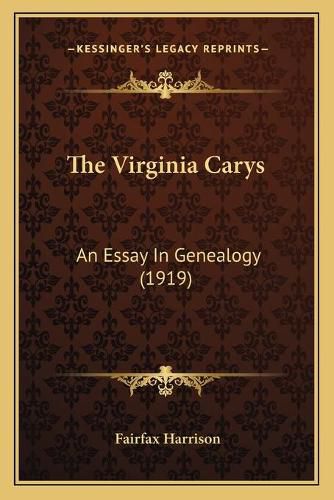 The Virginia Carys: An Essay in Genealogy (1919)