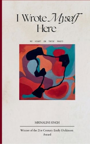 Cover image for I Wrote Myself Here (Edition1st)