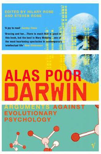 Alas Poor Darwin: Arguments Against Evolutionary Psychology