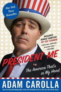 Cover image for President Me: The America That's in My Head