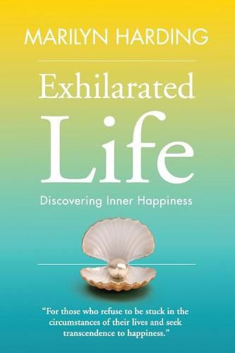 Cover image for Exhilarated Life: Discovering Inner Happiness