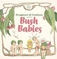 Cover image for Snugglepot & Cuddlepie meet the Bush Babies (May Gibbs)