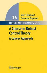 Cover image for A Course in Robust Control Theory: A Convex Approach