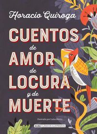 Cover image for Cuentos de amor, de locura y de muerte