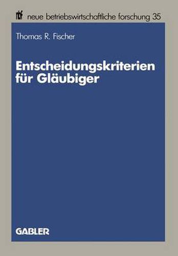 Cover image for Entscheidungskriterien fur Glaubiger