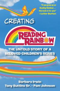 Cover image for Creating Reading Rainbow