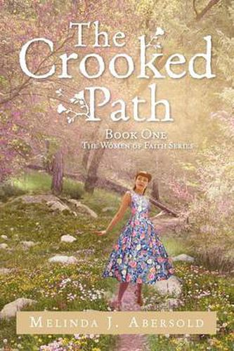 Cover image for The Crooked Path: Book One The Women of Faith Series