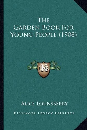 Cover image for The Garden Book for Young People (1908)