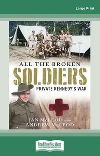 Cover image for All the Broken Soldiers