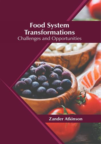 Cover image for Food System Transformations: Challenges and Opportunities