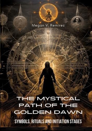 Cover image for The Mystical Path of the Golden Dawn