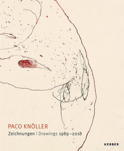 Paco Knoeller: Drawings 1989-2018