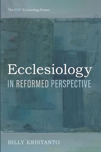 Cover image for Ecclesiology in Reformed Perspective