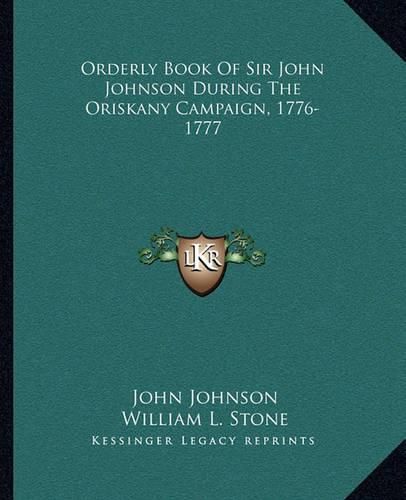 Cover image for Orderly Book of Sir John Johnson During the Oriskany Campaign, 1776-1777
