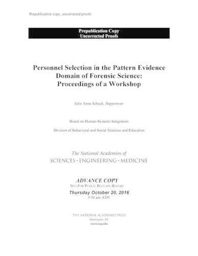 Personnel Selection in the Pattern Evidence Domain of Forensic Science: Proceedings of a Workshop