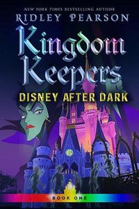 Cover image for Kingdom Keepers I: Disney After Dark