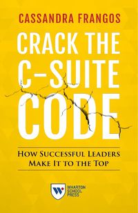 Cover image for Crack the C-Suite Code
