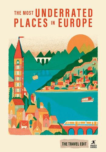 Cover image for Rough Guides Travel Edit: The Most Underrated Places in Europe