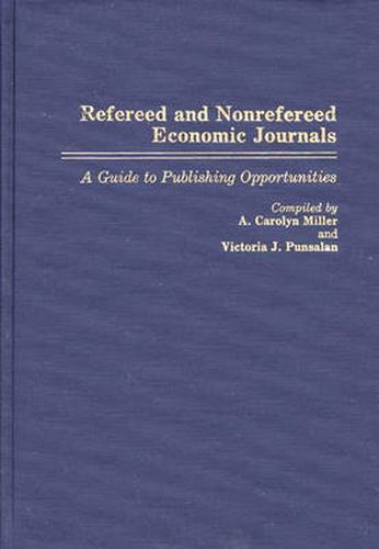 Cover image for Refereed and Nonrefereed Economic Journals: A Guide to Publishing Opportunities