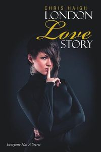 Cover image for London Love Story: Everyone Has a Secret