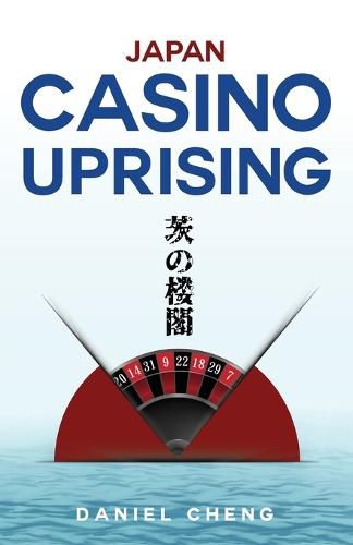 Cover image for Japan Casino Uprising