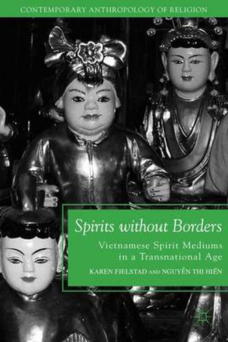 Cover image for Spirits without Borders: Vietnamese Spirit Mediums in a Transnational Age