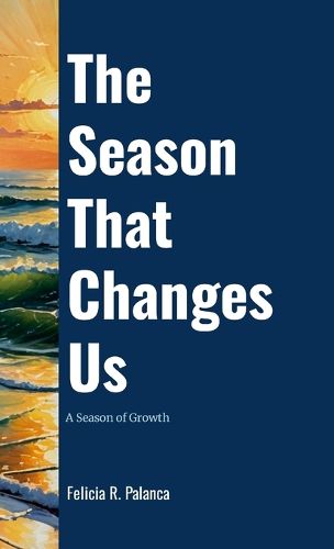 Cover image for The Season That Changes Us