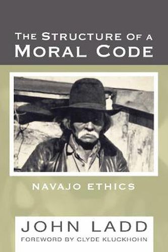 Cover image for The Structure of a Moral Code: Navajo Ethics