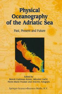 Cover image for Physical Oceanography of the Adriatic Sea: Past, Present and Future