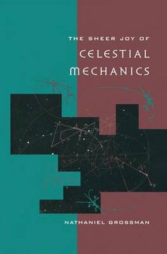 Cover image for The Sheer Joy of Celestial Mechanics