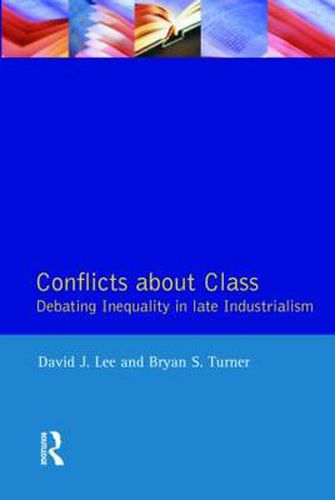 Cover image for Conflicts About Class: Debating Inequality in Late Industrialism