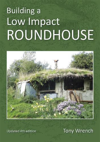 Cover image for Building a Low Impact Roundhouse