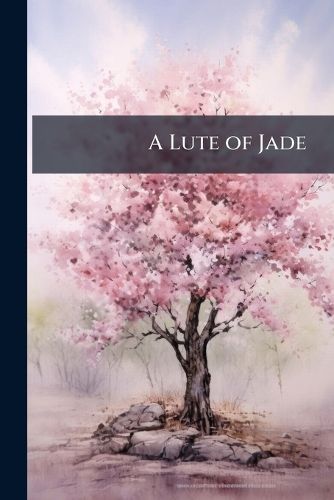 Cover image for A Lute of Jade