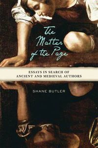 Cover image for The Matter of the Page: Essays in Search of Ancient and Medieval Authors