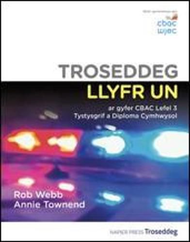 Cover image for Troseddeg Llyfr Un ar gyfer CBAC Lefel 3 Tystysgrif a Diploma Cymhwysol