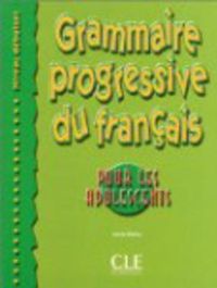 Cover image for Grammaire progressive du francais pour les adolescents: Debutant