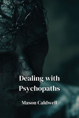 Cover image for Dealing with Psychopaths