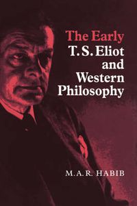 Cover image for The Early T. S. Eliot and Western Philosophy