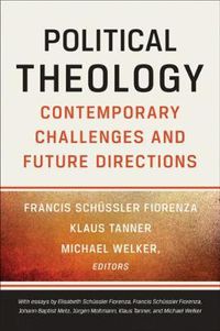 Cover image for Political Theology: Contemporary Challenges and Future Directions