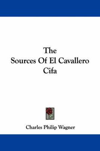 Cover image for The Sources of El Cavallero Cifa